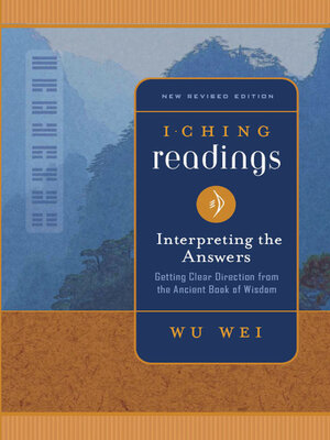 cover image of I Ching Readings: Interpreting the Answers